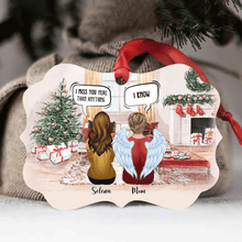 Load image into Gallery viewer, Family Memorial - Mom, I Miss You More Than Anything - I Know (5388) - Personalized Ornament