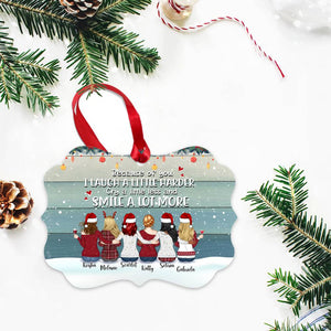 Up to 9 Women - Xmas Ornament - Because Of You I Laugh A Little Harder Cry A Little Less And Smile A Lot More - Personalized Ornament